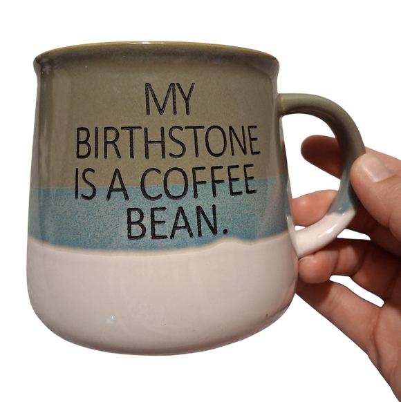 Other - Funny Coffee Lover Mug – “My Birthstone Is a Coffee Bean” | Rustic Ceramic